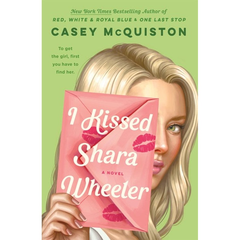 I Kissed Shara Wheeler : A Novel