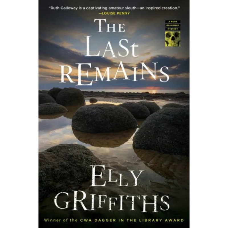 The Last Remains: A Mystery (Ruth Galloway Mysteries #15) Hardcover