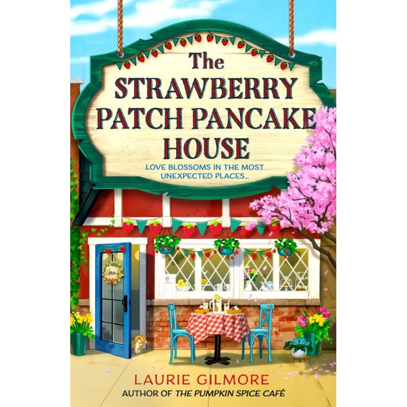 The Strawberry Patch Pancake House (Dream Harbor #4)