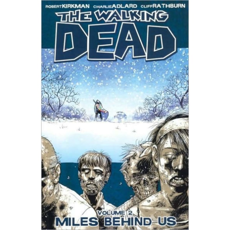 The Walking Dead Volume 2: Miles Behind Us Paperback