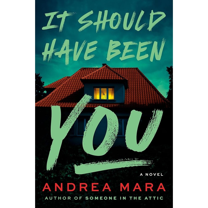 (01/13/26 PREORDER) It Should Have Been You: A Novel