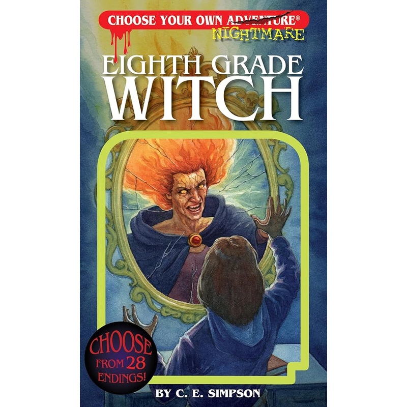 Eighth Grade Witch (Choose Your Own Nightmare, 1)