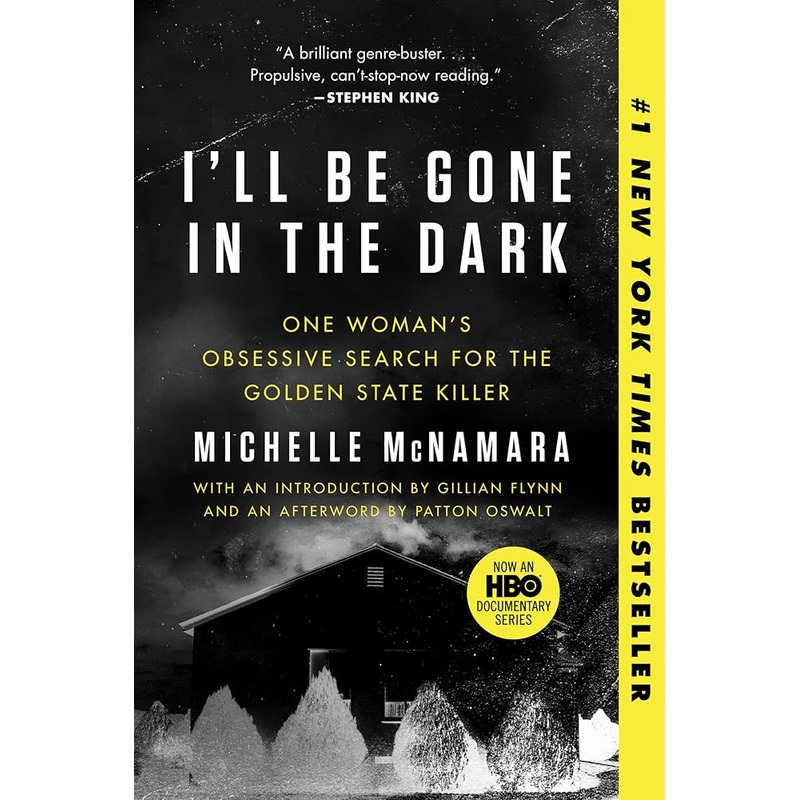 I’ll Be Gone in the Dark: One Woman’s Obsessive Search for the Golden State Killer