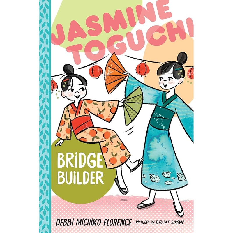 Jasmine Toguchi, Bridge Builder (Jasmine Toguchi, 7)