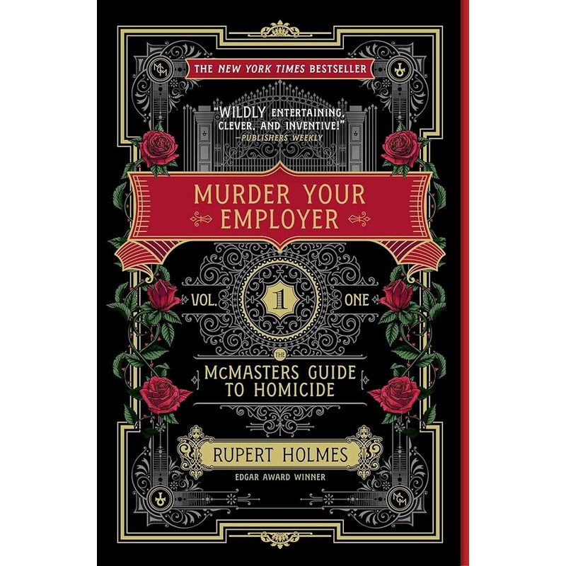 Murder Your Employer: The McMasters Guide to Homicide (Mcmasters Guide to Homicide, 1)