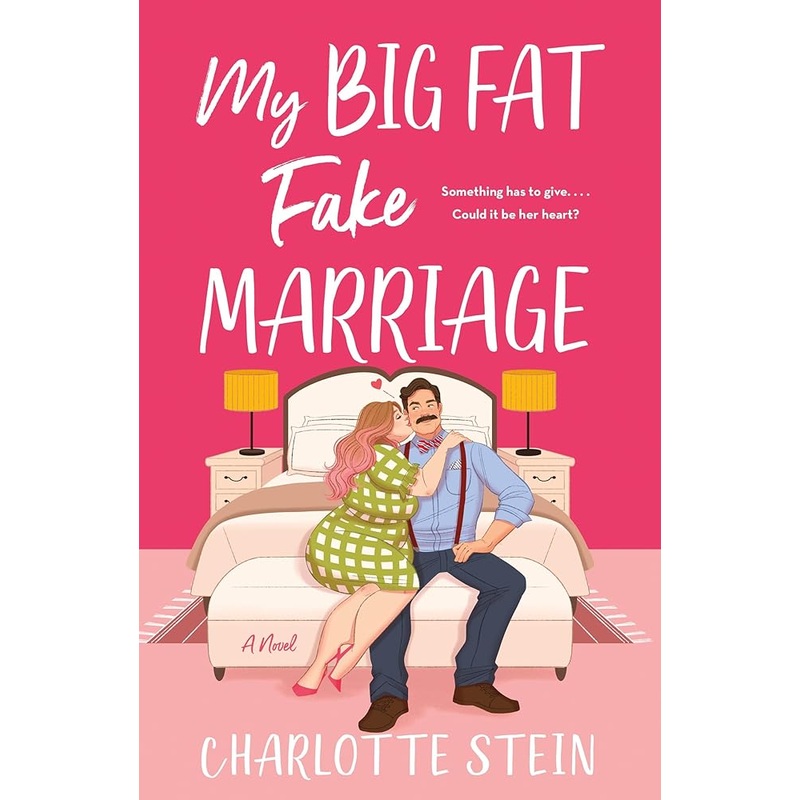 My Big Fat Fake Marriage: A Novel
