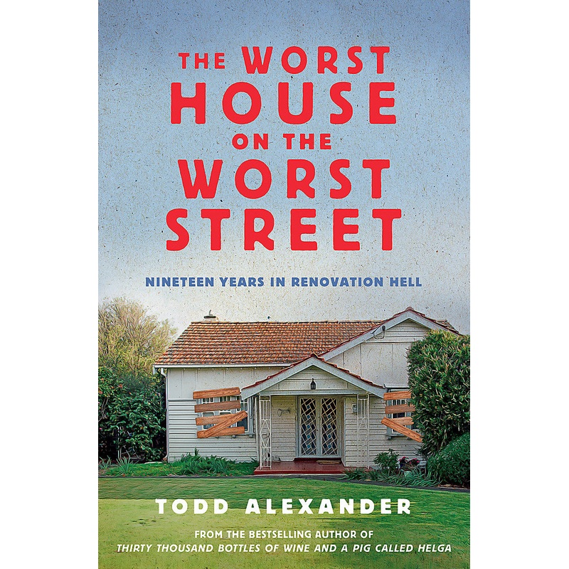 The Worst House On The Worst Street