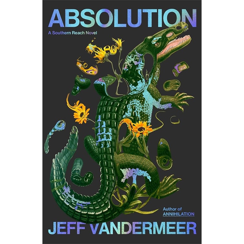Absolution: A Southern Reach Novel (The Southern Reach Series)