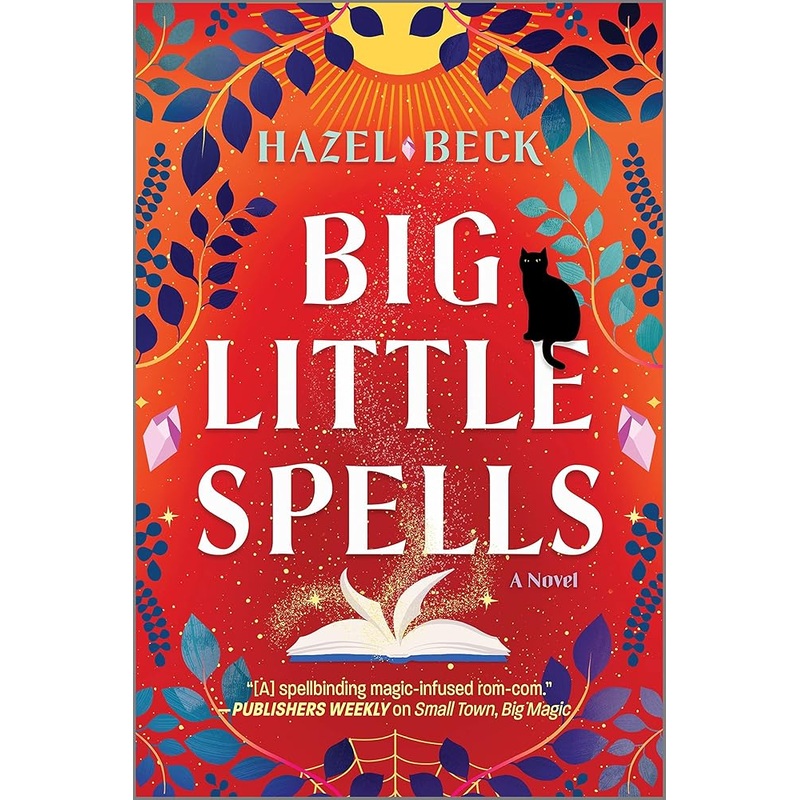 Big Little Spells: A Witchy Romantic Comedy (Witchlore, 2)
