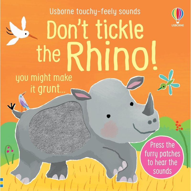 Don’t Tickle the Rhino (DON’T TICKLE Touchy Feely Sound Books)