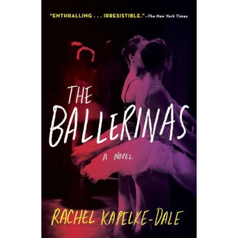 The Ballerinas: A Novel Paperback