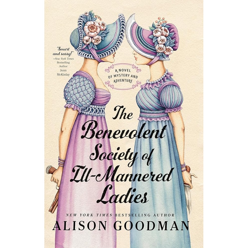 The Benevolent Society of Ill-Mannered Ladies (THE ILL-MANNERED LADIES)
