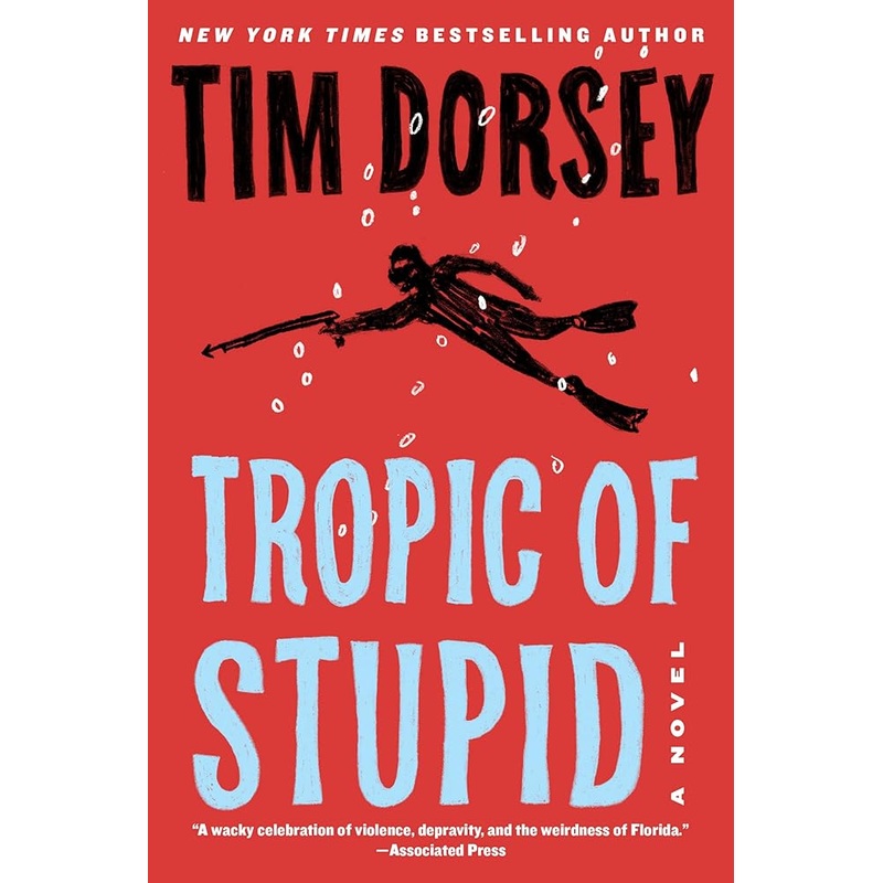 Tropic of Stupid: A Novel (Serge Storms, 24)