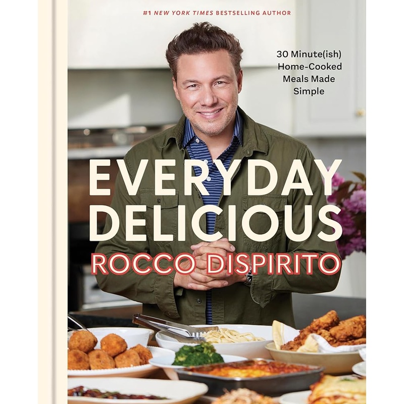 Everyday Delicious: 30 Minute(ish) Home-Cooked Meals Made Simple: A Cookbook