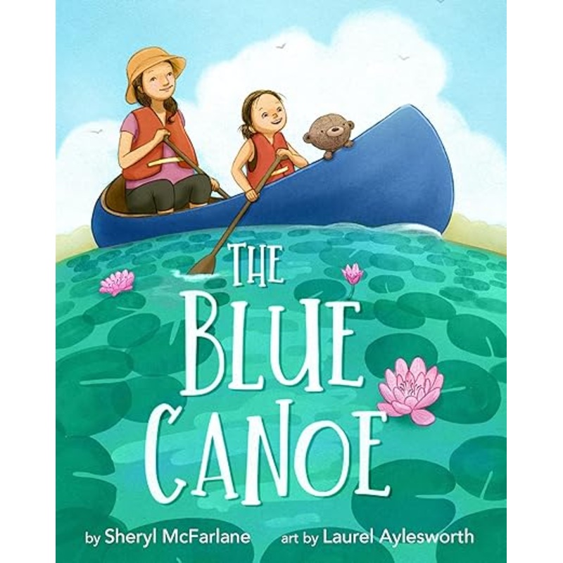 The Blue Canoe: A Picture Book