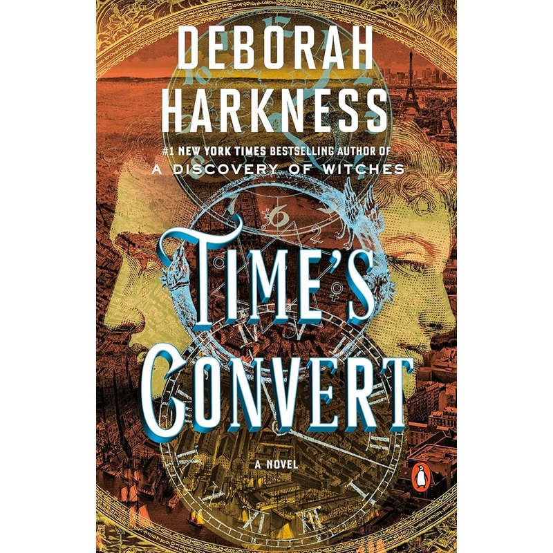 Time’s Convert: A Novel (All Souls Series)