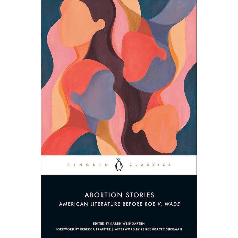 Abortion Stories: American Literature Before Roe v. Wade