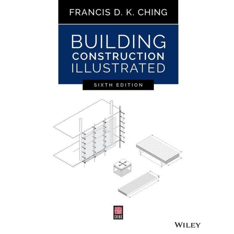 Building Construction Illustrated / Edition 6 Paperback
