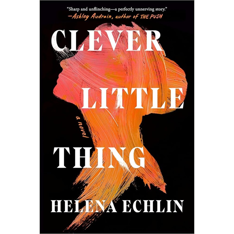 Clever Little Thing: A Novel