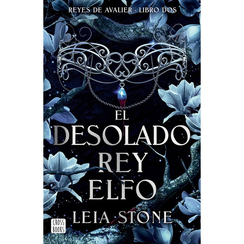 El desolado rey elfo / The Broken Elf King (Reyes de Avalier 2)