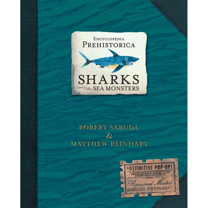 Encyclopedia Prehistorica Sharks And Other Sea Monsters