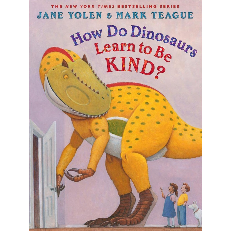 How Do Dinosaurs Learn to Be Kind? (How Do Dinosaurs…?) Hardcover
