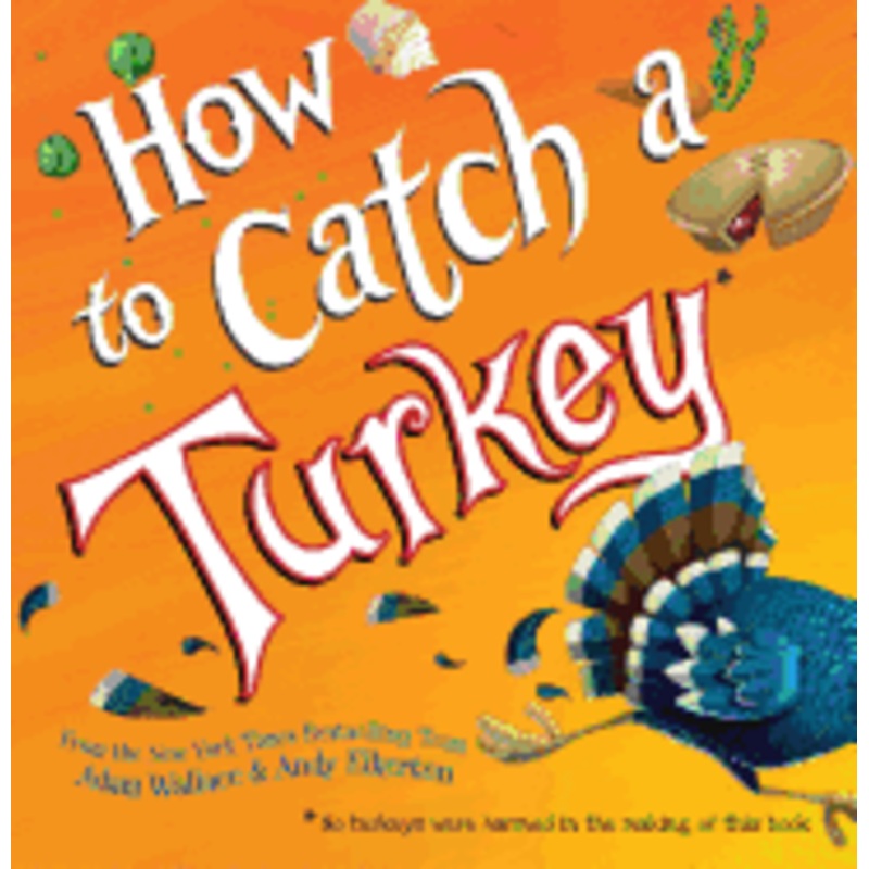 How to Catch a Turkey (How to Catch #0)
