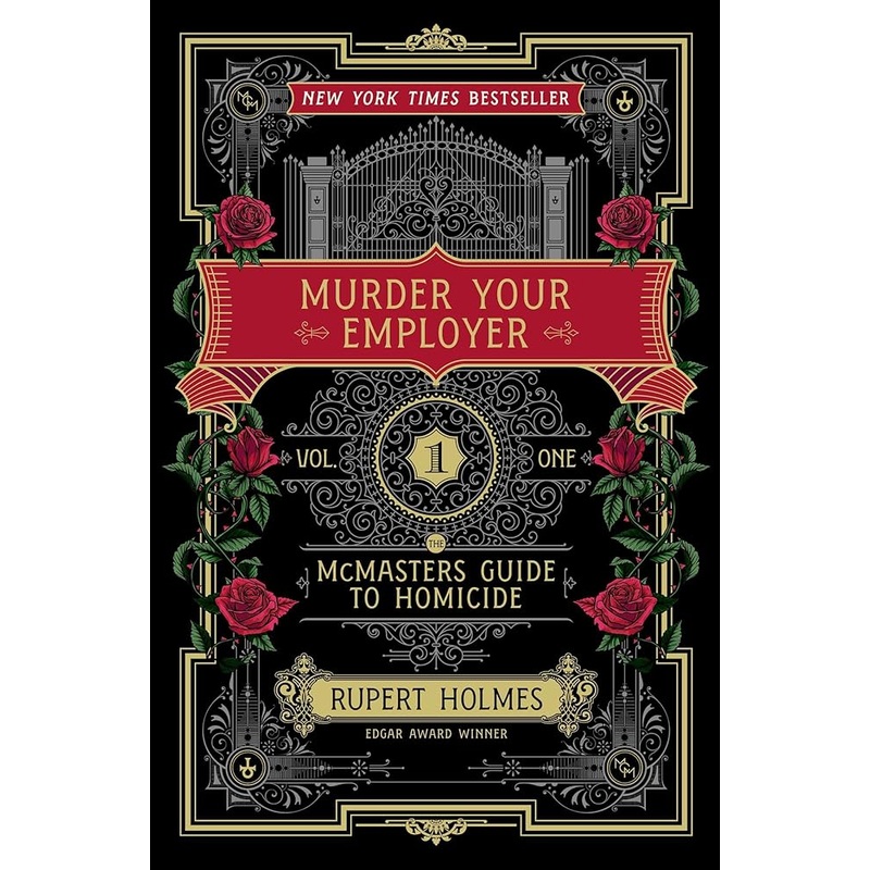 Murder Your Employer: The McMasters Guide to Homicide