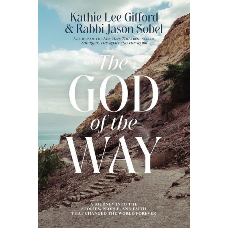 The God of the Way: A Journey into the Stories, People, and Faith That Changed the World Forever Hardcover