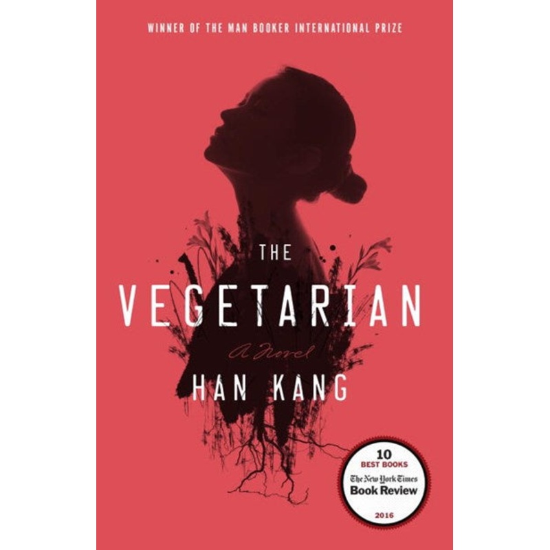 The Vegetarian : A Novel
