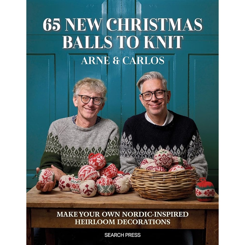 65 New Christmas Balls to Knit: Make your own Nordic-inspired heirloom decorations