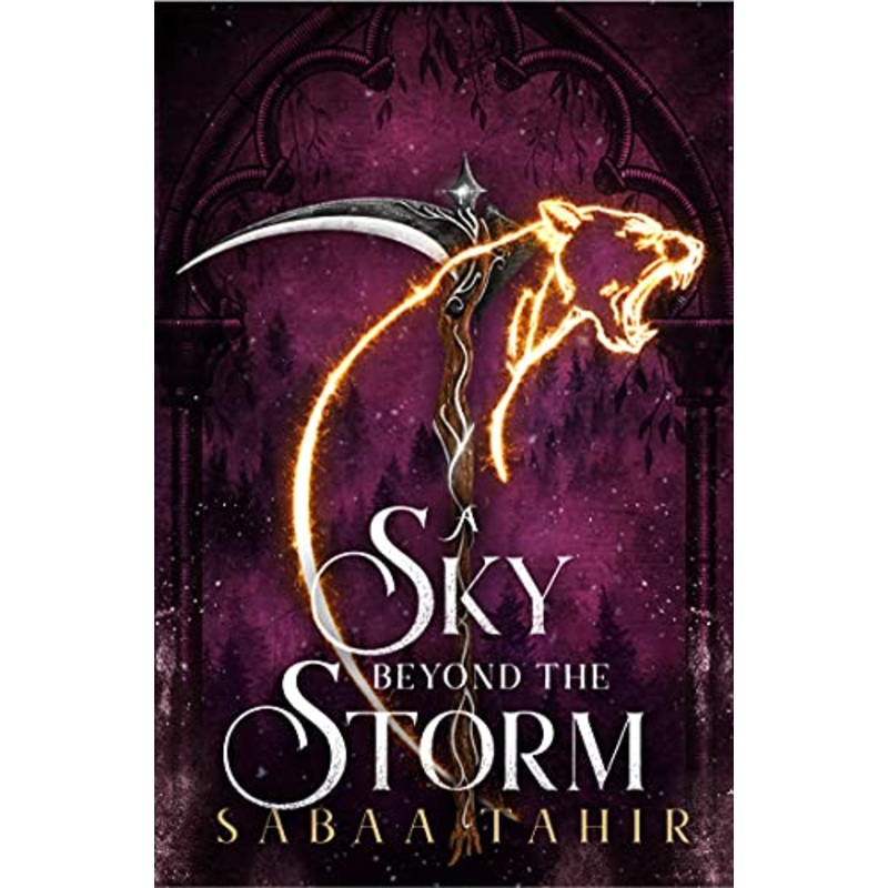 A Sky Beyond the Storm: The jaw-dropping finale to the New York Times bestselling fantasy series that began with AN EMBER IN THE ASHES: Book 4 (Ember Quartet)
