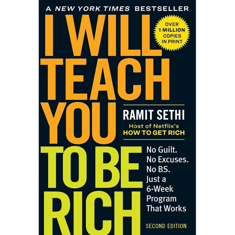 I Will Teach You to Be Rich: No Guilt. No Excuses. Just a 6-Week Program That Works (Second Edition) Paperback