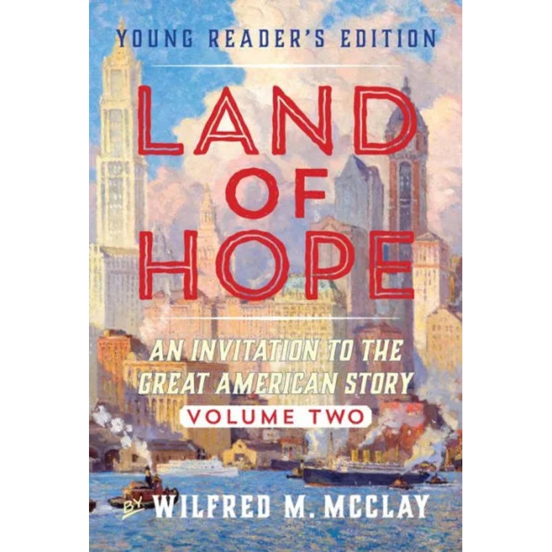 Land of Hope: An Invitation to the Great American Story (Young Readers Edition, Volume 2) Paperback