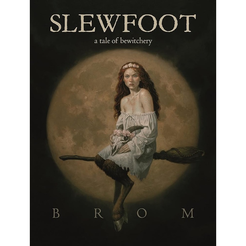 Slewfoot: A Tale of Bewitchery
