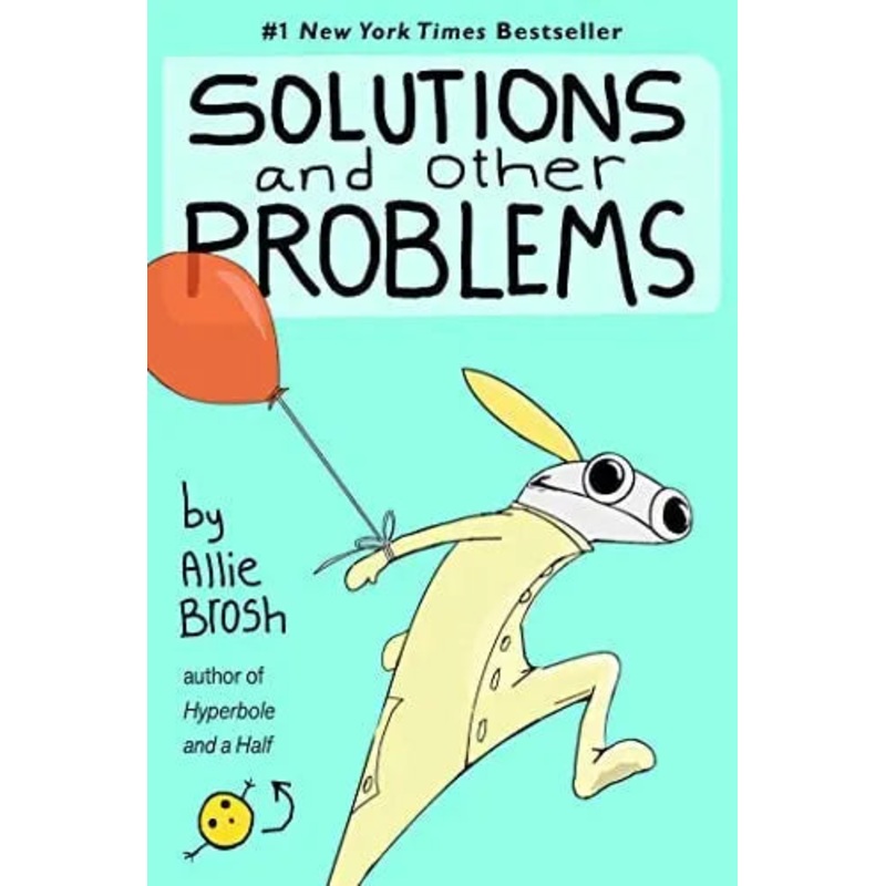 Solutions and Other Problems