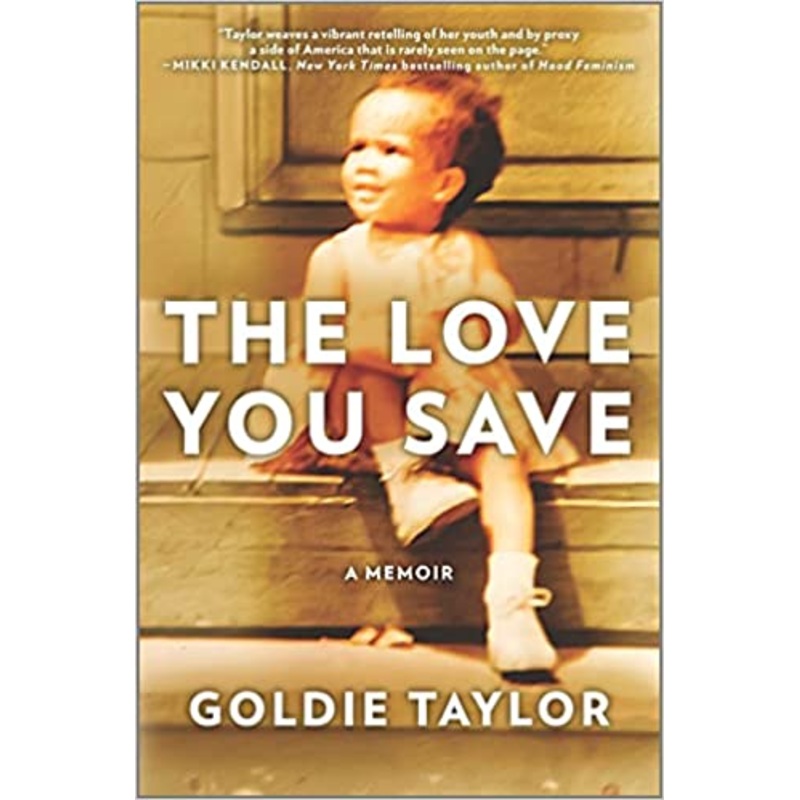 The Love You Save: A Memoir Hardcover
