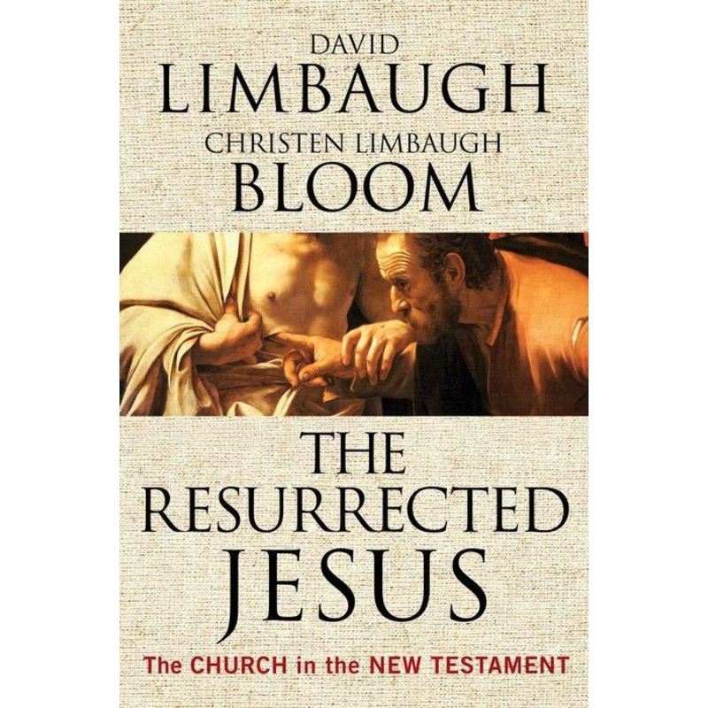 The Resurrected Jesus: The Church in the New Testament Hardcover