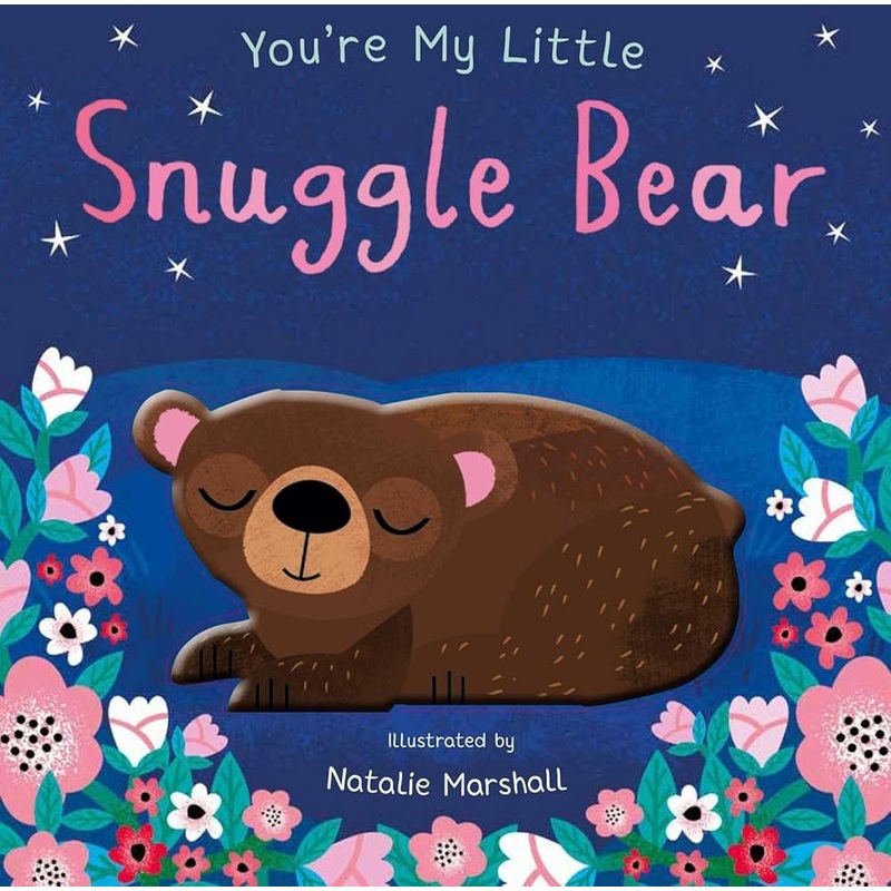 You’re My Little Snuggle Bear