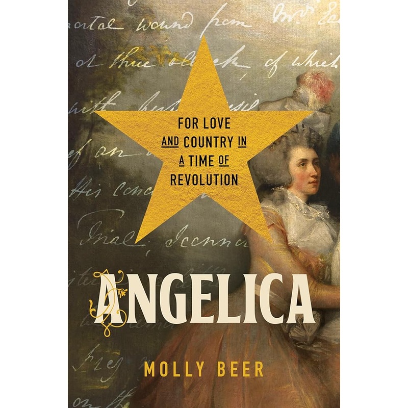 Angelica: For Love and Country in a Time of Revolution