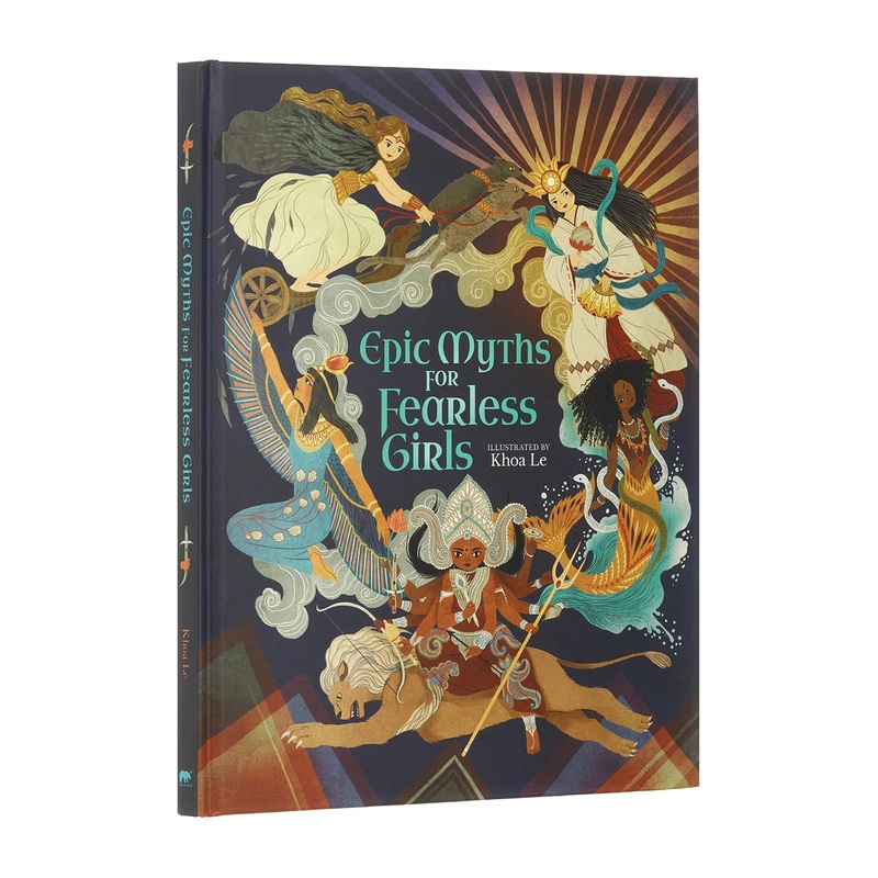 Epic Myths for Fearless Girls (Inspiring Heroines)