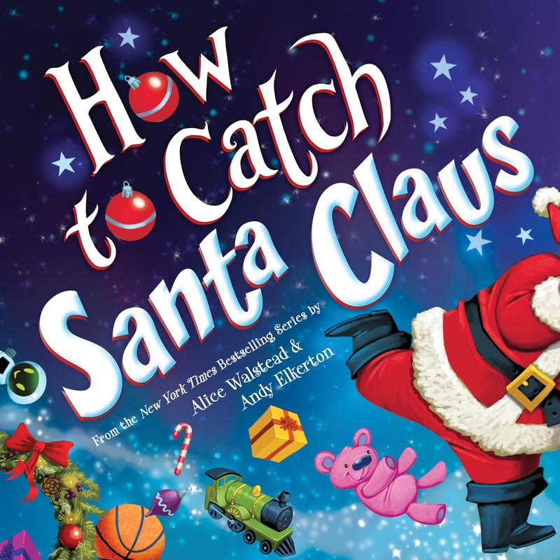 How to Catch Santa Claus Hardcover