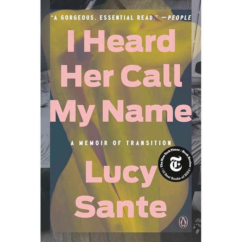 I Heard Her Call My Name: A Memoir of Transition