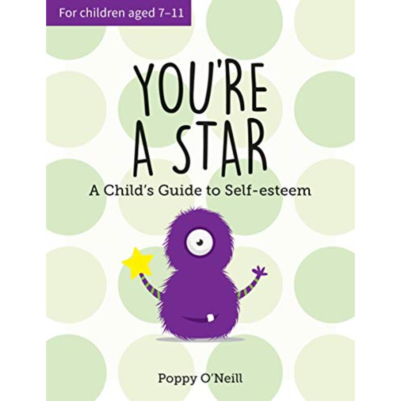 You’re a Star : A Child’s Guide to Self-Esteem