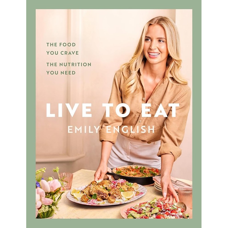 Live to Eat: The food you crave, the nutrition you need