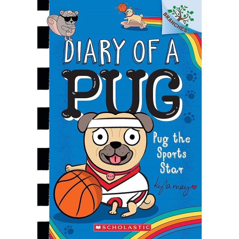 Pug the Sports Star: A Branches Book (Diary of a Pug #11) by Kyla May