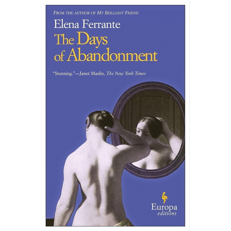 The Days of Abandonment: A Novel