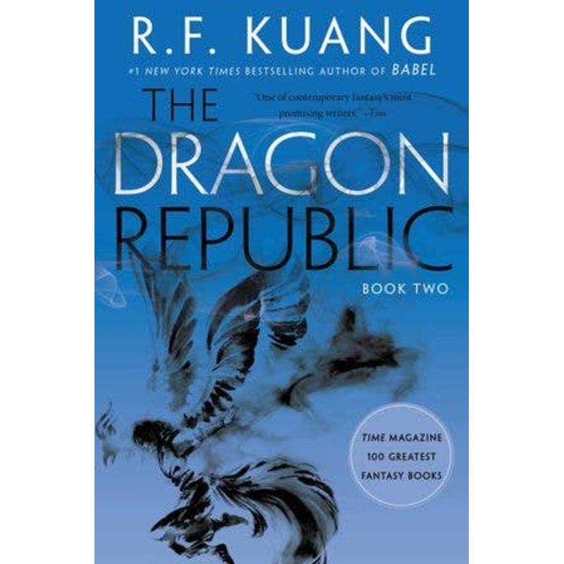 The Dragon Republic: The Poppy Wars, Book 2 by R. F. Kuang