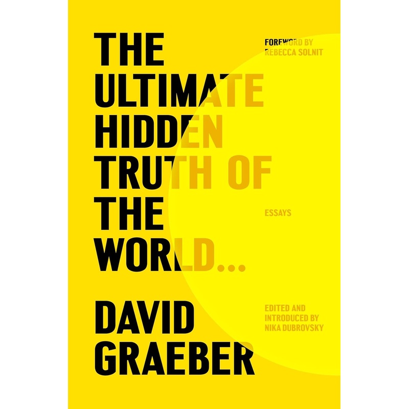 The Ultimate Hidden Truth of the World . . .: Essays Hardcover