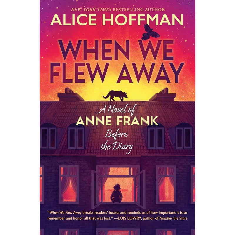 When We Flew Away: A Novel of Anne Frank Before the Diary Hardcover